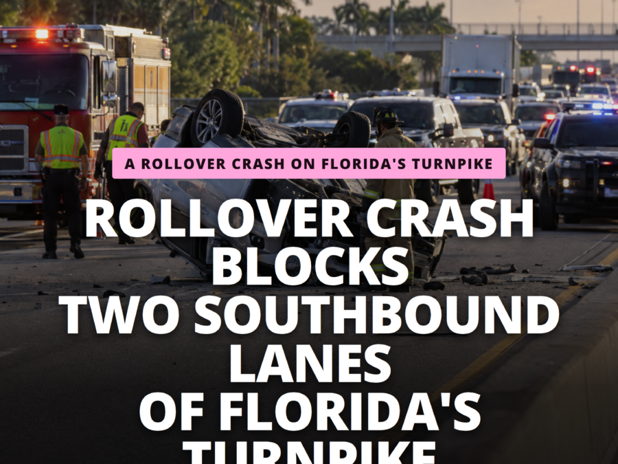 Rollover Crash Blocks Two Southbound Lanes of Florida’s Turnpike in Boynton Beach